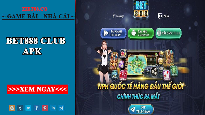 Bet888 club apk- Sảnh casino hàng đầu dành cho giới trẻ