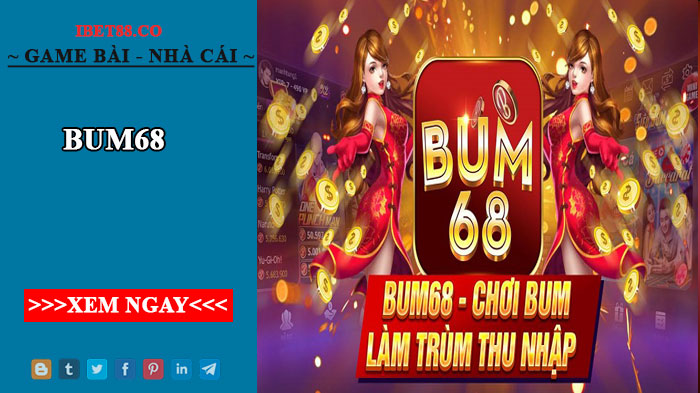 Gam bài Bum68 - phiên bản game hấp dẫn trên thị trường.