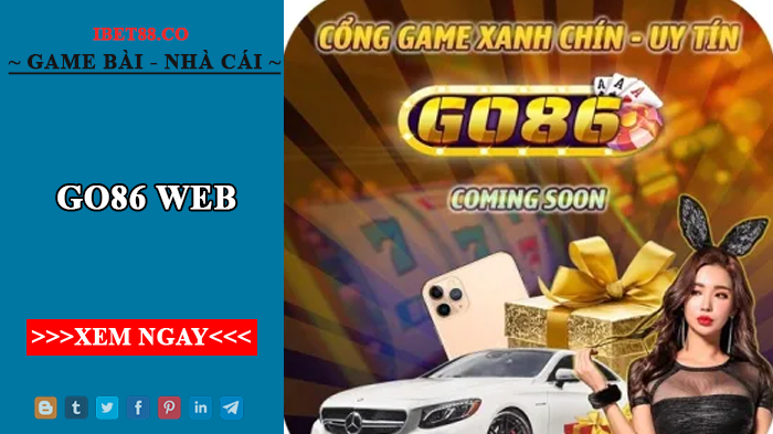 Go86 web - Cổng game đổi thưởng đẳng cấp quốc tế